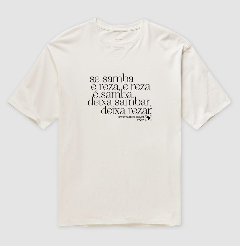 Camiseta Sambar e Rezar Oversized Unissex | Dagira
