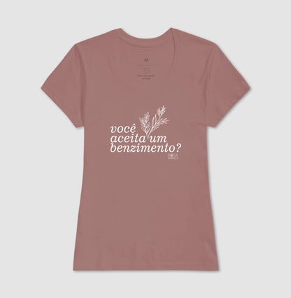 Camiseta Benzimento Você aceita um benzimento? | Dagira
