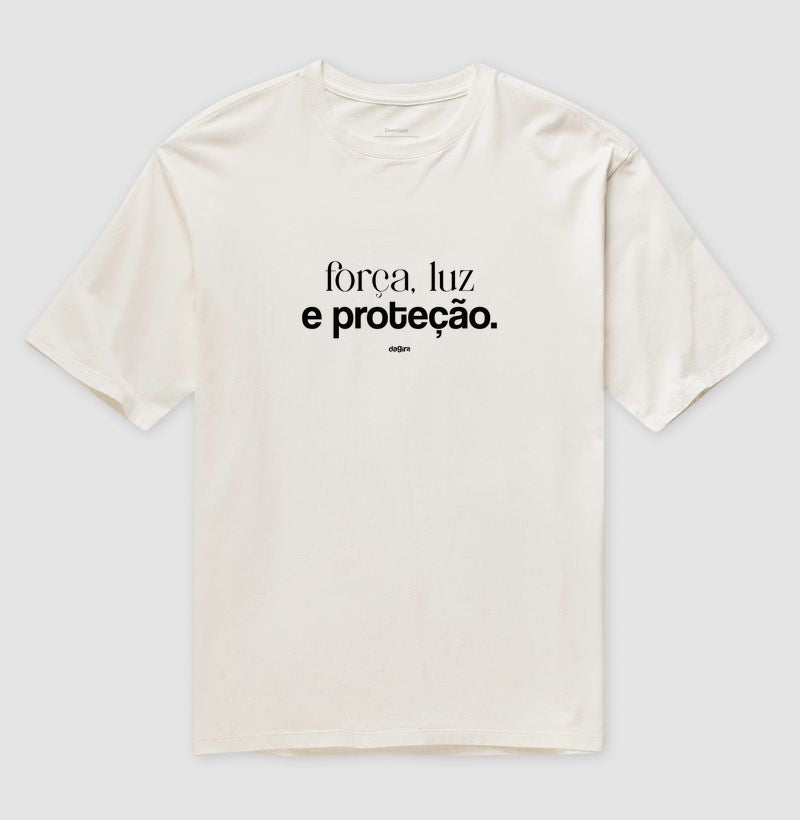 Camiseta Força, Luz e Proteção Oversized | Dagira
