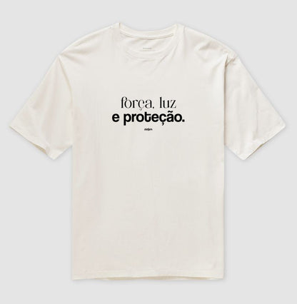 Camiseta Força, Luz e Proteção Oversized | Dagira