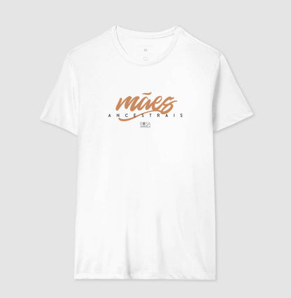 Camiseta Mães Ancestrais Unissex | Dagira