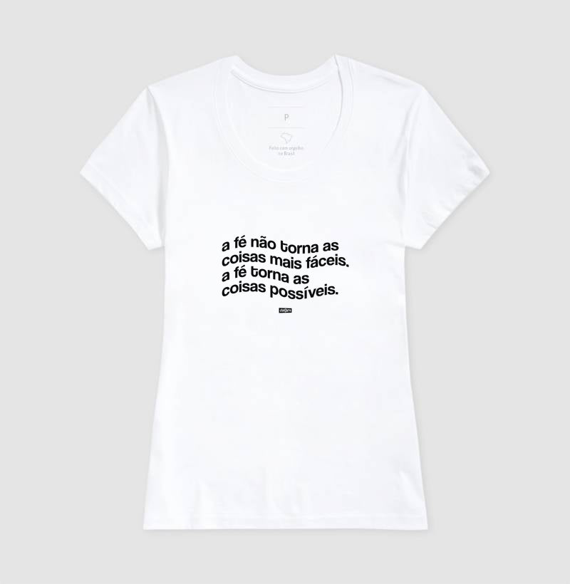 Camiseta Umbanda Fé Torna Tudo Possível | Dagira