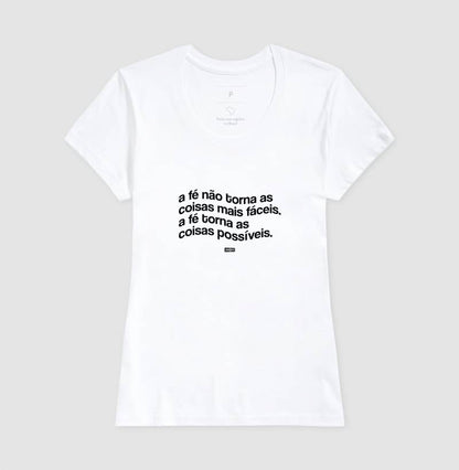 Camiseta Umbanda Fé Torna Tudo Possível | Dagira