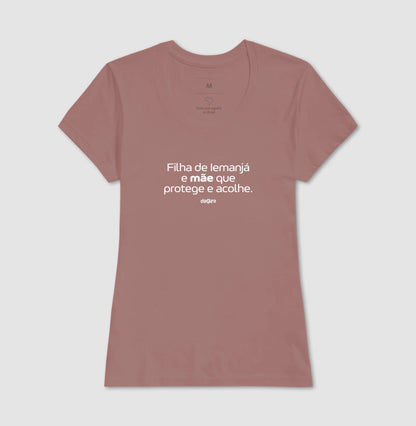Camiseta Filha de Iemanjá Mãe que Acolhe | Dagira