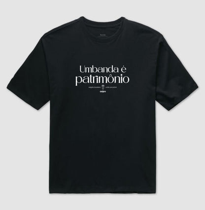 Camiseta Umbanda é Patrimônio Oversized | Dagira