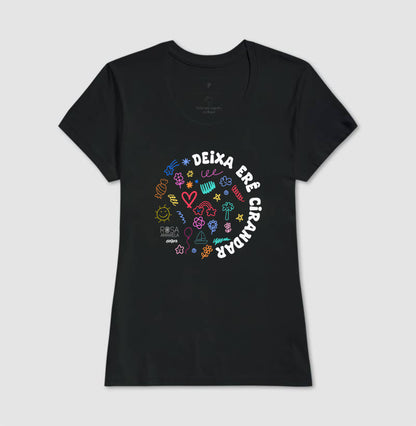 Camiseta Deixa Erê Cirandar Unissex | Dagira
