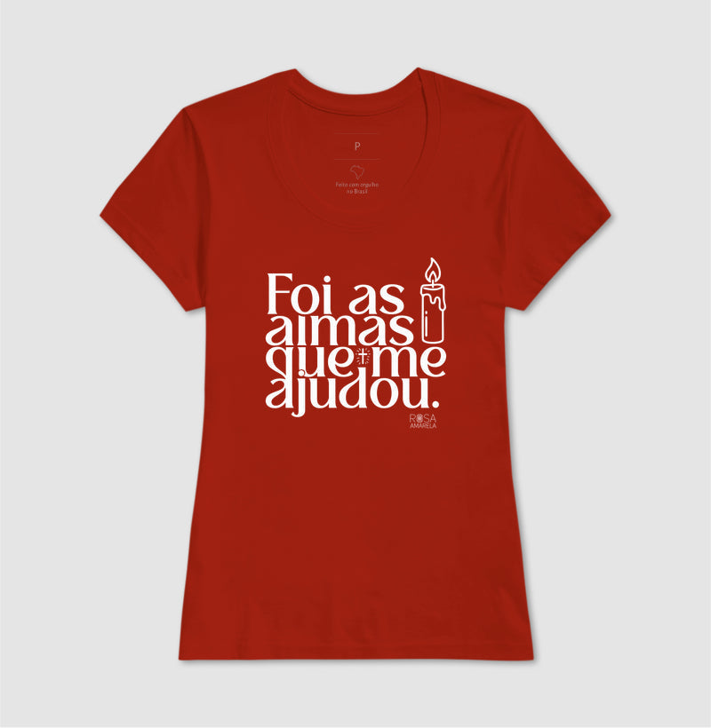 Camiseta Umbanda Foi as Almas que me Ajudou | Dagira